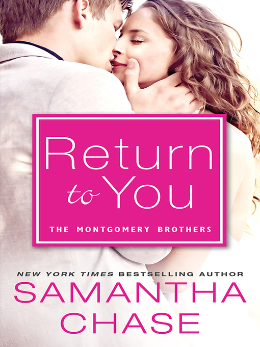 Title details for Return to You by Samantha Chase - Available